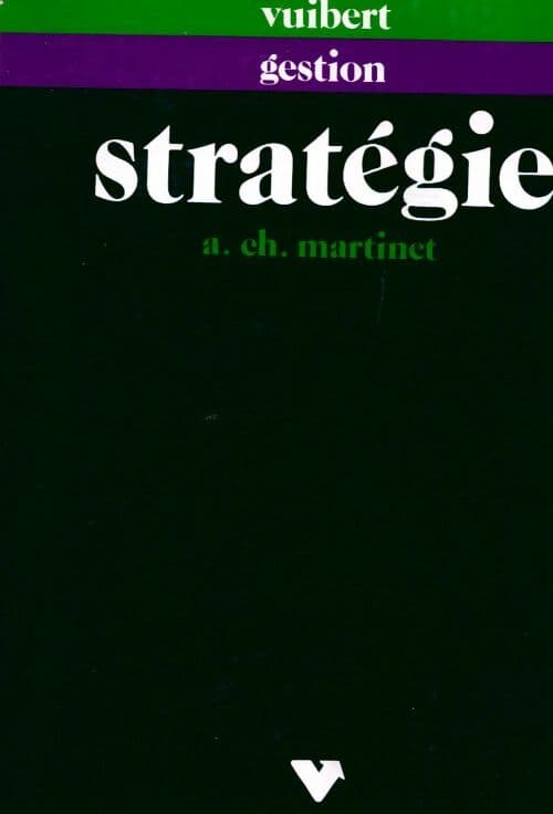 Stratégie - A. Ch. Martinet