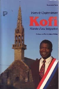 Kofi. Histoire d'une intégration - Hervé Quéméner