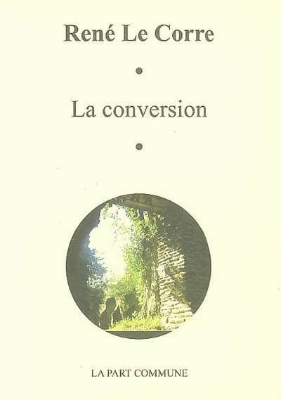 La conversion - René Le Corre
